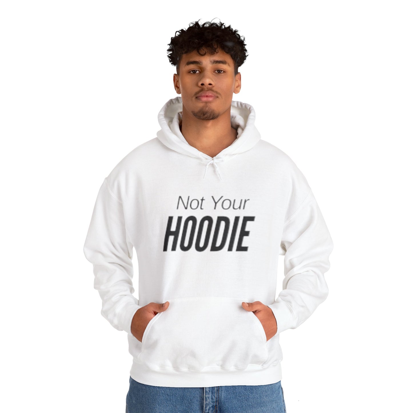 "Not Your Hoodie" Unisex Hooded Sweatshirt