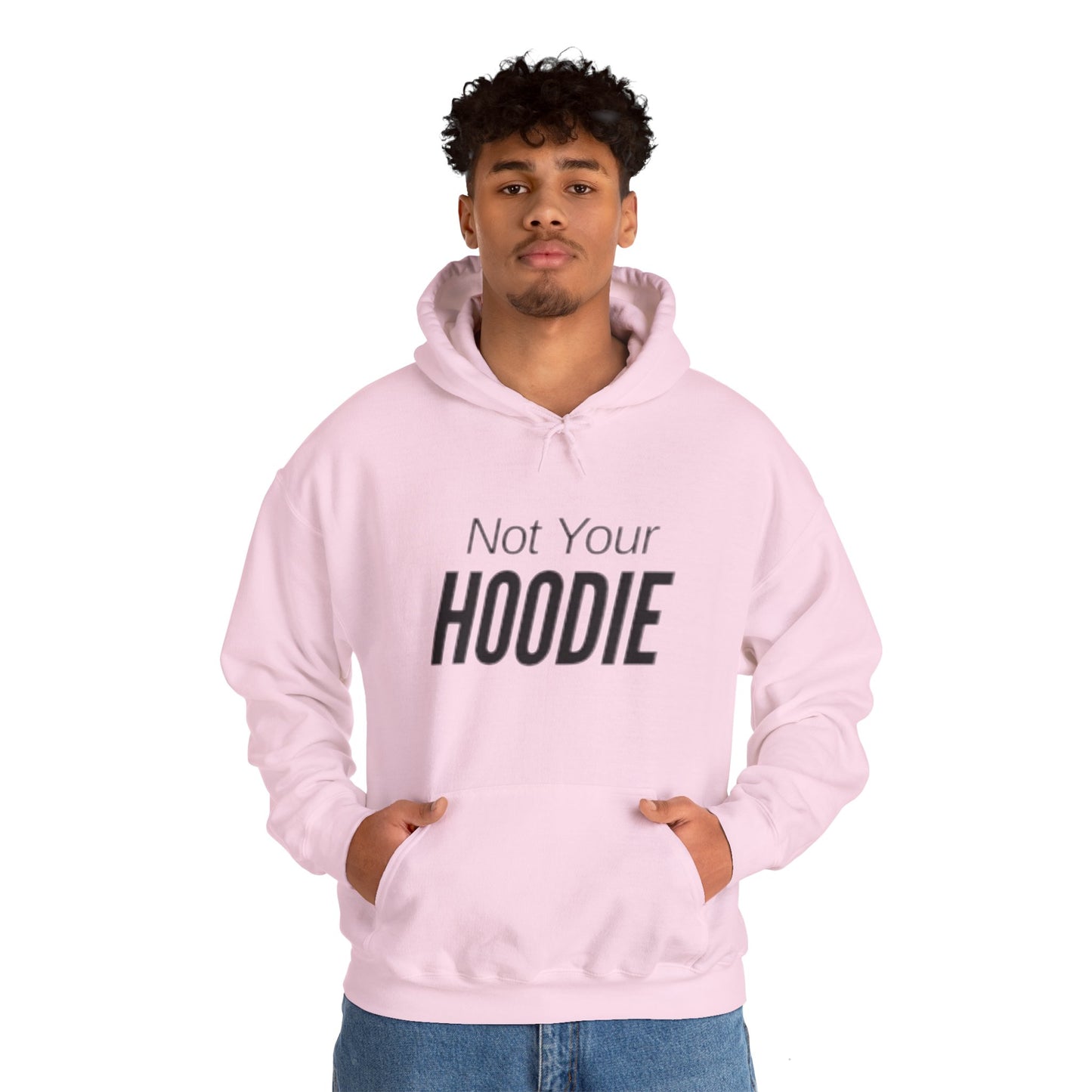 "Not Your Hoodie" Unisex Hooded Sweatshirt